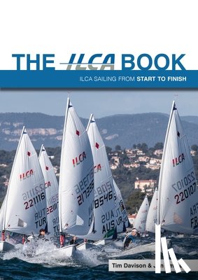Davison, Tim, Emmett, Jon - The ILCA Book