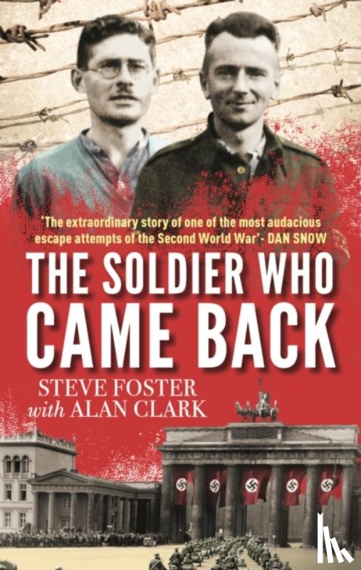 Foster, Steve - The Soldier Who Came Back