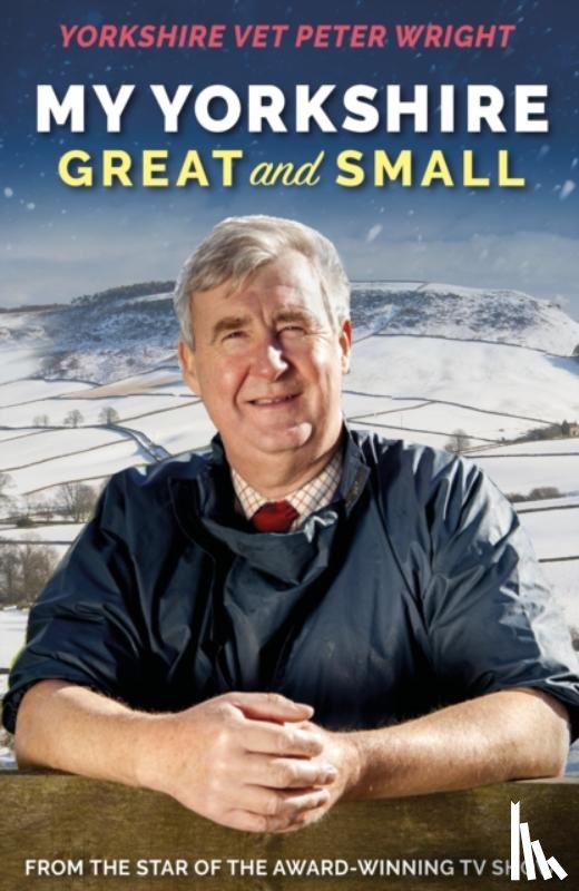 Wright, Peter - My Yorkshire Great and Small