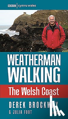 Brockway, Derek, Foot, Julia - Weatherman Walking - The Welsh Coast