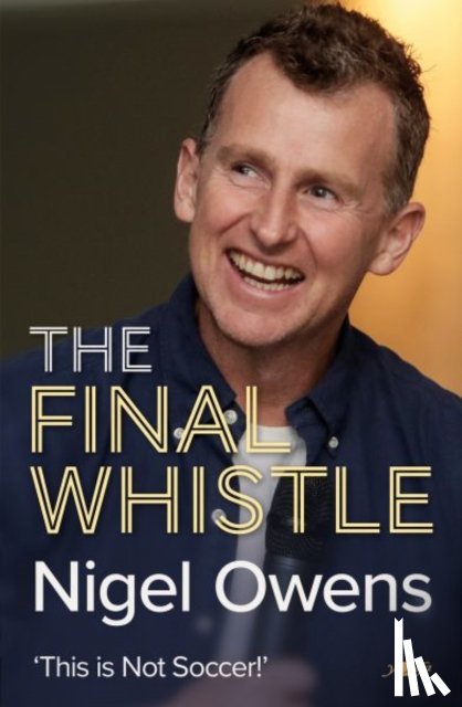Owens, Nigel - Nigel Owens: The Final Whistle