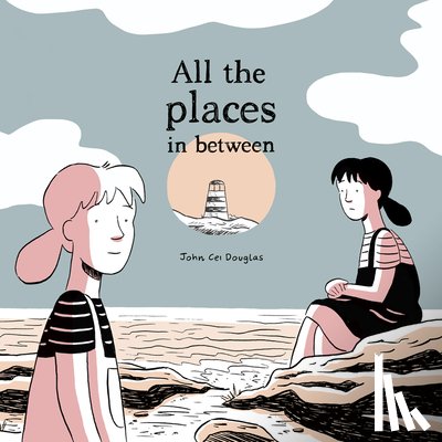 Douglas, John Cei - All the Places in Between
