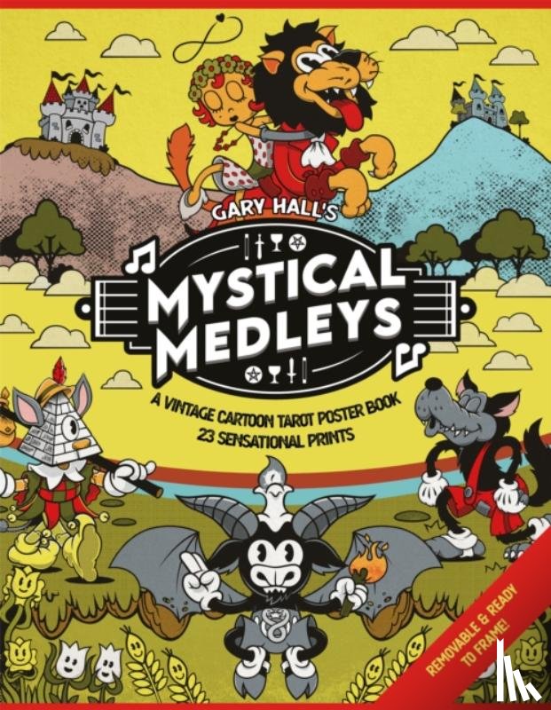 Hall, Gary - Mystical Medleys: A Vintage Cartoon Tarot Poster Book
