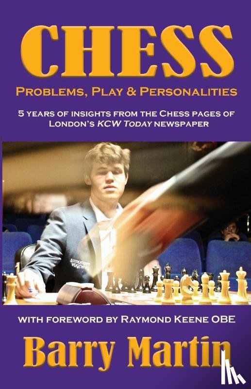 Martin, Barry - Chess: Problems, Play & Personalities