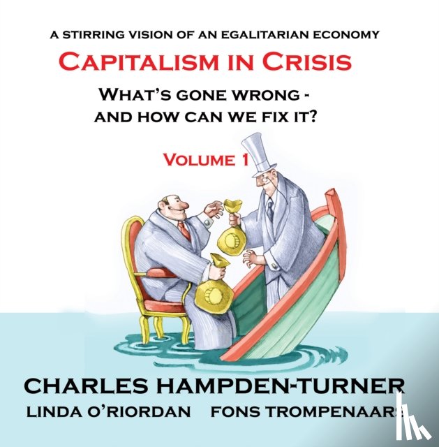 Hampden-Turner, Charles, O'Riordan, Linda, Trompenaars, Fons - Capitalism in Crisis (Volume 1)