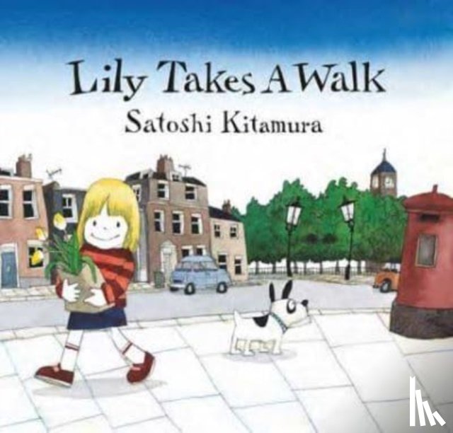 Kitamura, Satoshi - Lily takes a walk