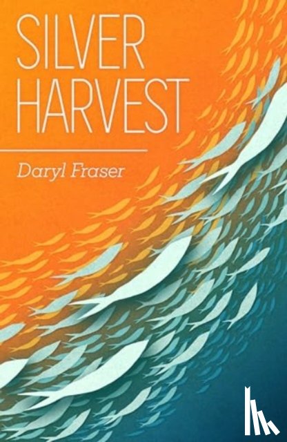 Fraser, Daryl - Silver Harvest