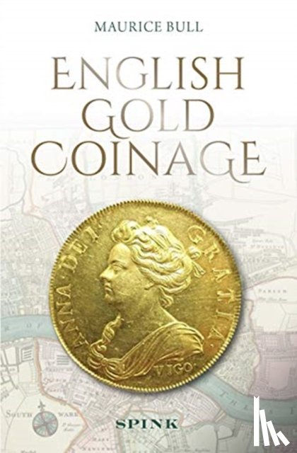 Bull, Maurice - English Gold Coinage