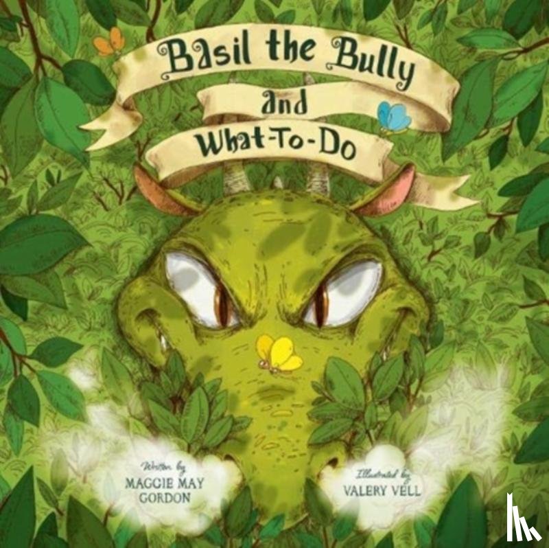 Maggie May Gordon, Valery Vell - Basil the Bully and What-To-Do