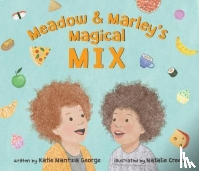 George, Katie Mantwa - Meadow and Marley’s Magical Mix