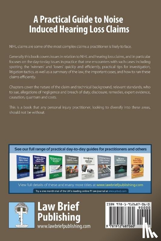 Mckie, Andrew, Skeate, Ian - A Practical Guide to Noise Induced Hearing Loss Claims