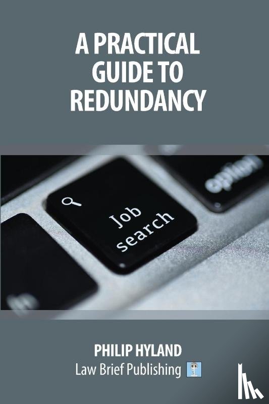 Hyland, Philip - A Practical Guide To Redundancy
