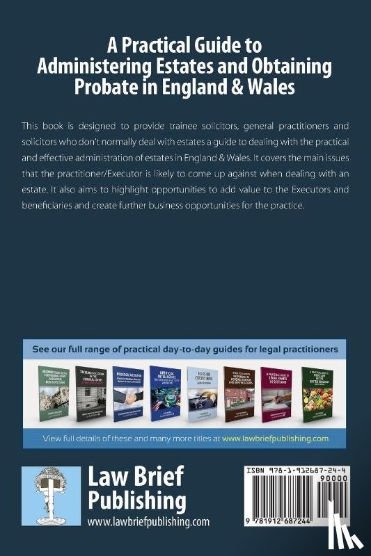 Christie-Carmichael, Stephanie - A Practical Guide to Administering Estates and Obtaining Probate in England & Wales