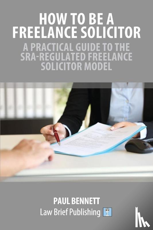 Bennett, Paul - How to Be a Freelance Solicitor