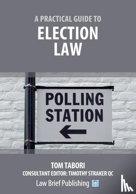 Tabori, Tom - A Practical Guide to Election Law