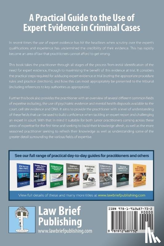 Padley, Richard - A Practical Guide to the Use of Expert Evidence in Criminal Cases