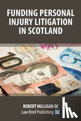 QC, Robert Milligan - Litigation Funding in Scotland
