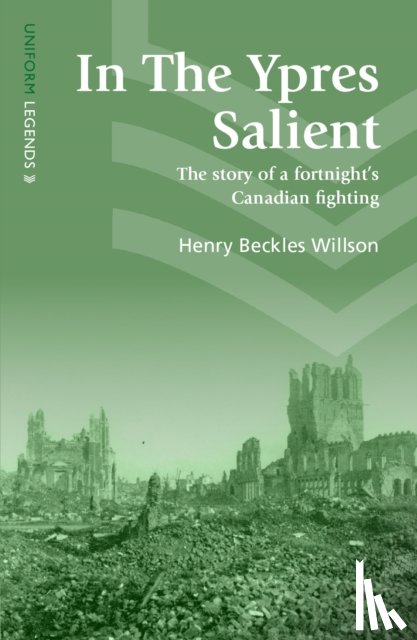 Beckles Willson, Henry - In The Ypres Salient