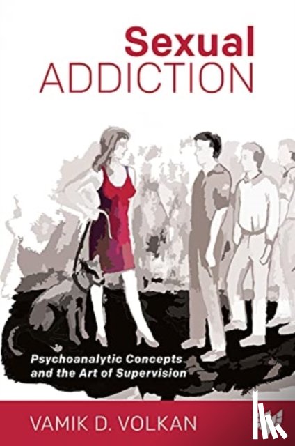 Volkan, Vamik - Sexual Addiction