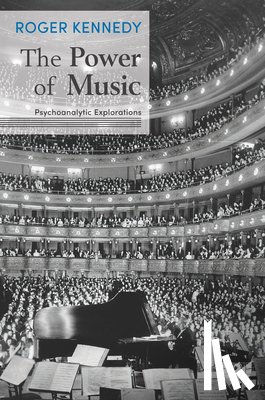 Kennedy, Roger - The Power of Music