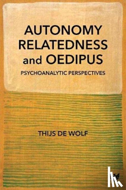 de Wolf, Thijs - Autonomy, Relatedness and Oedipus