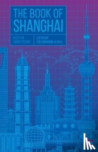 Bai, Xiao, Yuehui, Pu, Dacheng, Shen, Jun, Cai - The Book of Shanghai