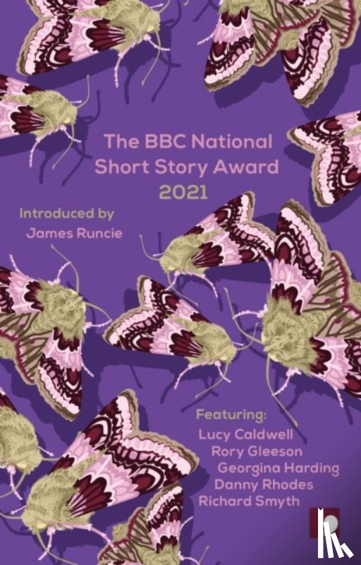 Smyth, Richard, Caldwell, Lucy, Gleeson, Rory, Harding, Georgina - The BBC National Short Story Award 2021