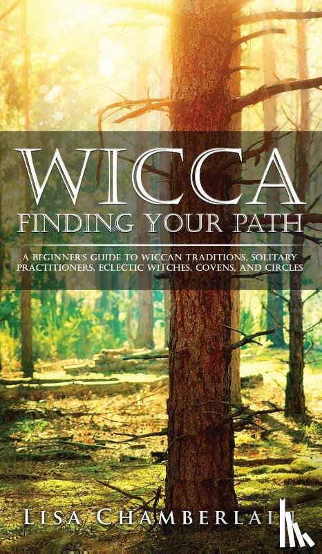 Chamberlain, Lisa - Wicca Finding Your Path