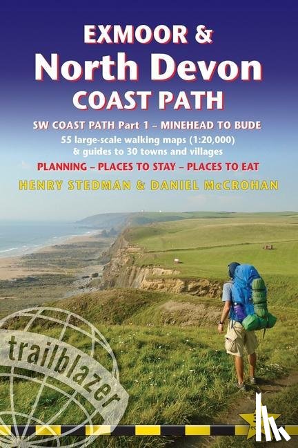 Stedman, Henry, Newton, Joel, Mccrohan, Daniel - Exmoor & North Devon Coast Path Trailblazer Walking Guide