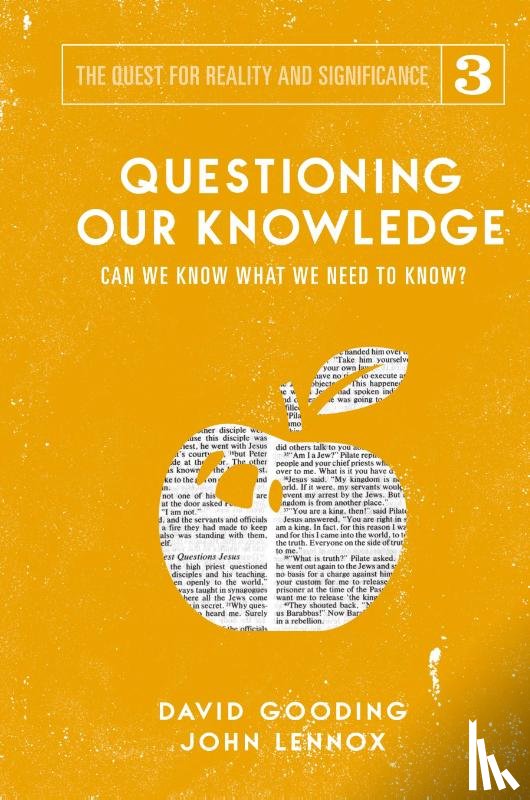 Gooding, David W, Lennox, John C - Questioning Our Knowledge