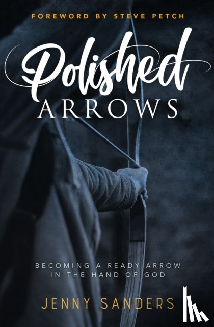 Sanders, Jenny - Polished Arrows
