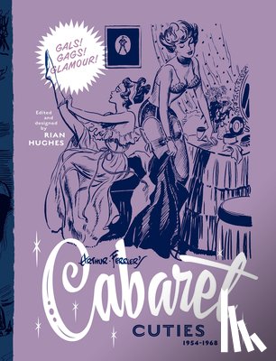  - Arthur Ferrier's Cabaret Cuties 1954-1968