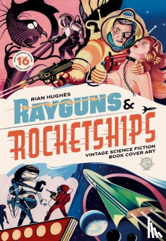 Hughes, Rian - Rayguns and Rocketships: Revised Edition