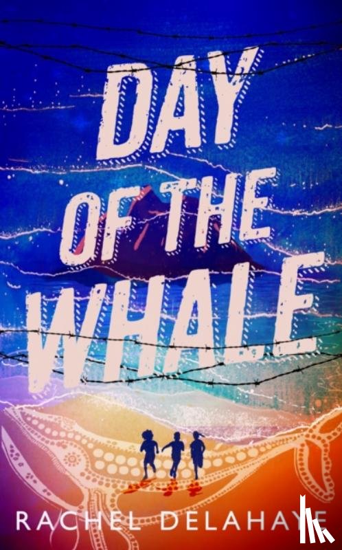Delahaye, Rachel - Day of the Whale