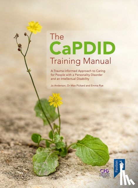 Anderson, Jo, Pickard, Max, Rye, Emma - The CaPDID Training Manual