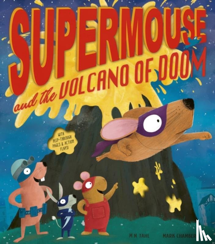 Tahl, M. N. - Supermouse and the Volcano of Doom