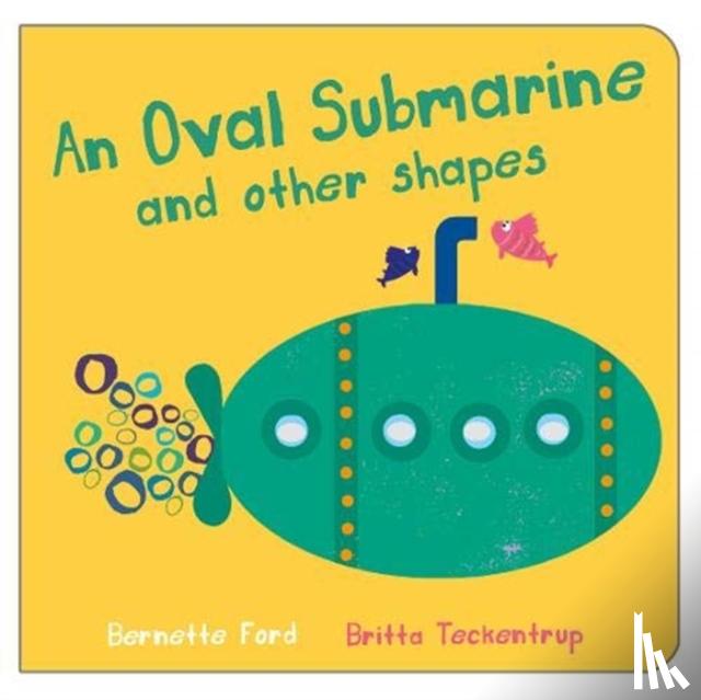 Ford, Bernette - An Oval Submarine and Other Shapes