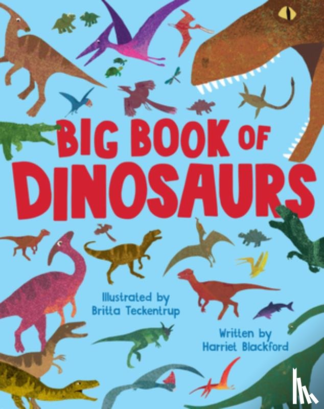 Teckentrup, Britta - Big Book of Dinosaurs