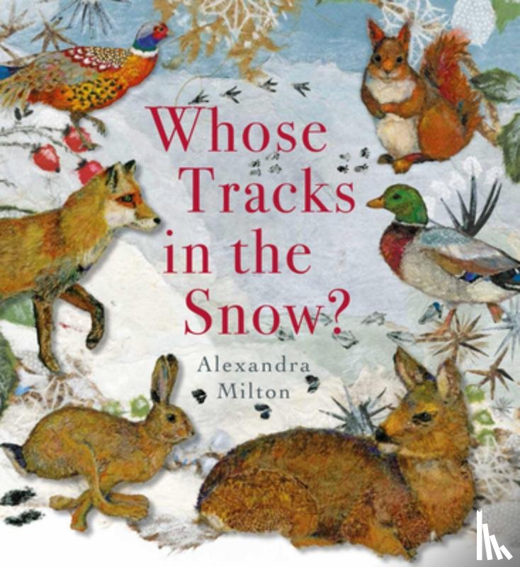 Milton, Alexandra - WHOSE TRACKS IN THE SNOW