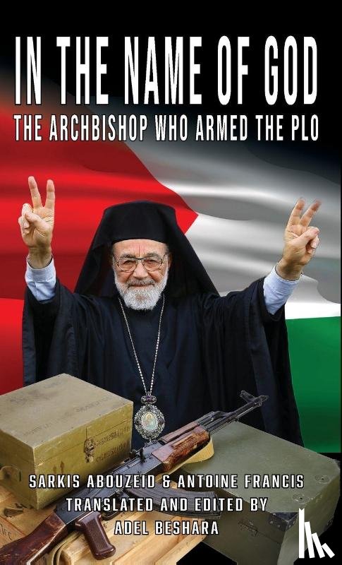 Beshara, Adel, Abouzeid, Sarkis, Francis, Antoine - In the Name of God