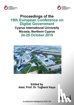  - ECDG19 - Proceedings of the 19th European Conference on Digital Government
