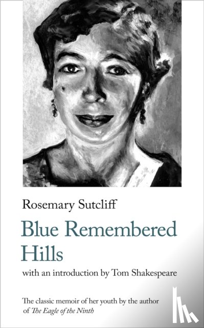 Sutcliff, Rosemary - Blue Remembered Hills