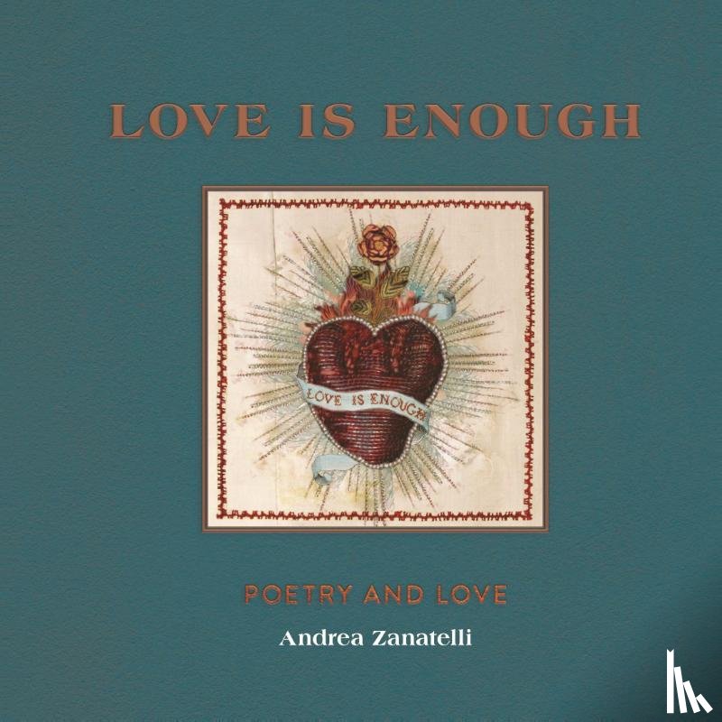 Zanatelli, Andrea - Love is Enough