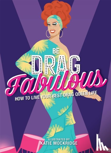 Mockridge, Katie - Be Drag Fabulous