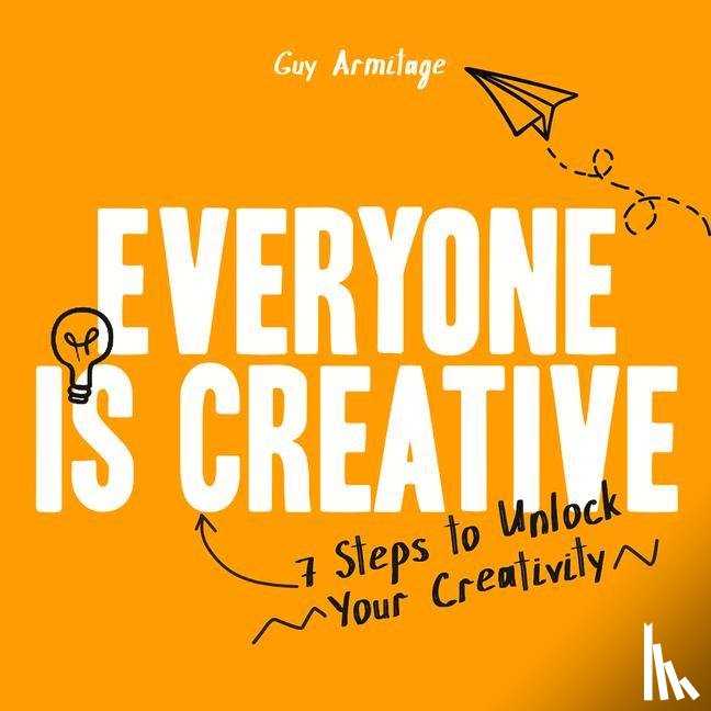 Armitage, Guy - Everyone is Creative