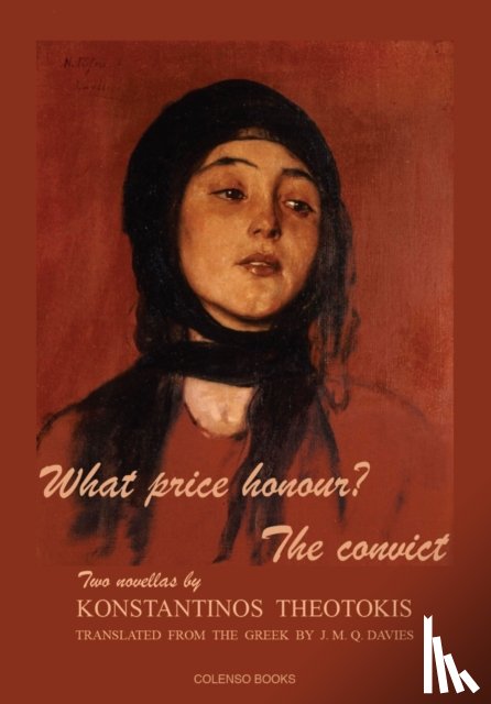 Theotokis, Konstantinos - What price honour? - The convict