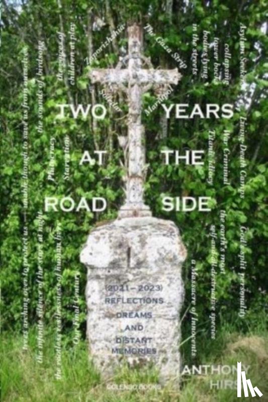 Hirst, Anthony - Two Years at the Road Side