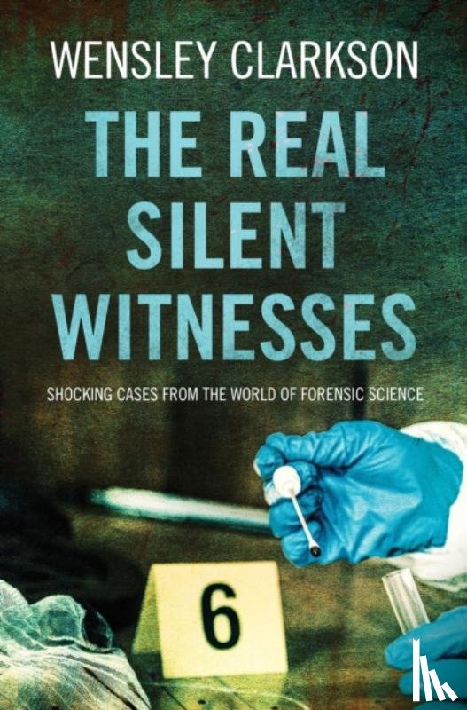 Clarkson, Wensley - The Real Silent Witnesses