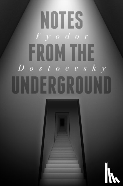 Dostoevsky, Fyodor - Notes From The Underground