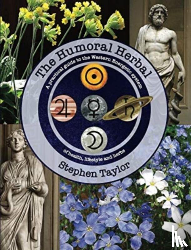 Taylor, Stephen - The Humoral Herbal